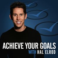 Achieve Your Goals with Hal Elrod: Success | Productivity | Personal Development | Lifestyle | Business cover