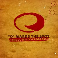 O Marks the Spot - The Outerloop Podcast cover