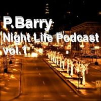 P.Barry's Night Life Podcast vol.1 cover