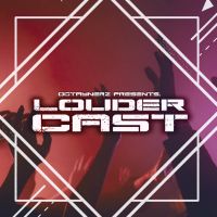 Octaynerz Presents Loudercast Radioshow cover