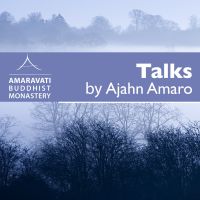 Ajahn Amaro Podcast by Amaravati cover