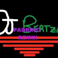 Padrino Remix- DJ Bertza cover