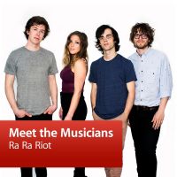 Ra Ra Riot: Meet the Musicians cover
