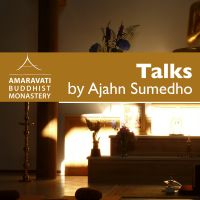 Ajahn Sumedho Podcast by Amaravati cover