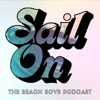 Sail On: The Beach Boys Podcast cover