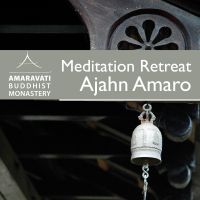 Ajahn Amaro - 13 Day Retreat 2012 cover