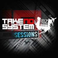TAKE NO SYSTEM Sessions (iBZ Recordings) cover