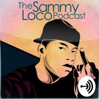 Sammy loco podcast cover