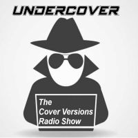 Undercover - The Cover Versions Radio Show cover