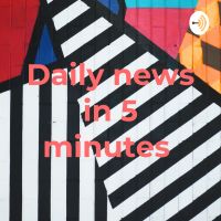 Daily news in 5 minutes cover