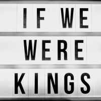 If We Were Kings cover
