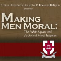 Making Men Moral: The Public Square and the Role of Moral Judgment cover
