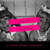 Killer Queens | True Crime cover
