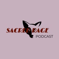 Sacred Rage Podcast cover