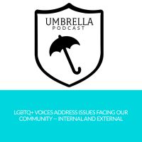 Umbrella Podcast: LGBT+ Voices Talking About Things That Matter cover