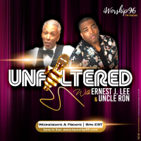Unfiltered w/Ernest J. Lee & Uncle Ron cover