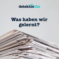 Was haben wir gelernt? – detektor.fm cover