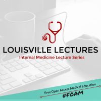 Louisville Lectures Internal Medicine Lecture Series Podcast cover