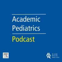 Academic Pediatrics Podcast cover