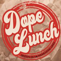 D.O.P.E. Lunch cover