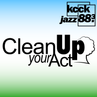 KCCK's Clean Up Your Act cover
