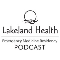 Lakeland Health EM Podcast cover