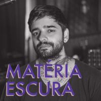 MATÉRIA ESCURA cover