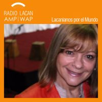 RadioLacan.com | #LacanianosxElMundo: Guatemala. Entrevista a Susana Dicker cover