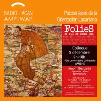 RadioLacan.com | Coloquio ACF-CAPA: Locuras, lo que no cesa...: Conferencia:  Lo que no cesa de enloquecer a la ciencia cover