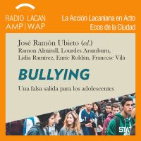 RadioLacan.com | Ecos de Barcelona: Entrevista a Lidia Ramírez, José Ramón Ubieto y Françesc Vilà sobre el libro "Bullyng. Una falsa salida para los adolescentes" cover