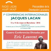 RadioLacan.com | Ecos de Barcelona: Entrevista a Rosa López sobre las Primeras Conferencias Internacionales Jacques Lacan, a cargo de Eric Laurent cover
