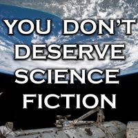 You Don't Deserve Science Fiction cover