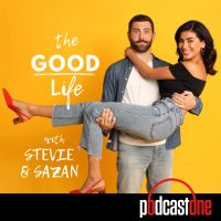 The Good Life with Stevie & Sazan cover