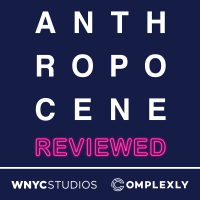 The Anthropocene Reviewed cover