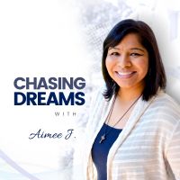 Chasing Dreams with Aimee J. cover