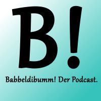 Babbeldibumm! Der Podcast. cover