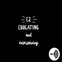 E2: EDUCATING AND ENTERTAINING cover