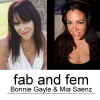 Fab and Fem Zone with Bonnie Gayle and Mia Saenz cover