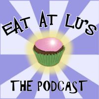 Eat at Lu's: The Podcast cover