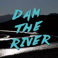 Dam the River cover