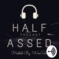 Half-Assed Podcast cover