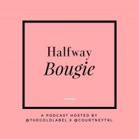 Halfway Bougie Podcast cover