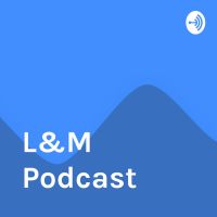 L&M Podcast cover