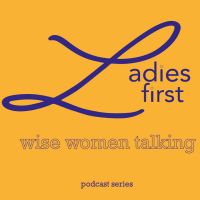Ladies First - wise women talking cover