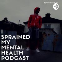 I Sprained My Mental Health Podcast cover