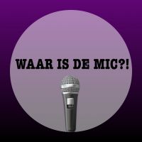 WAAR IS DE MIC?! cover