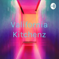 Valifornia Kitchenz cover