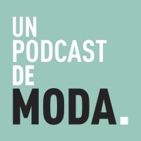 Un Podcast de Moda cover
