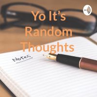 Yo It's Random Thoughts cover