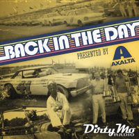 Back In The Day - Dirty Mo Media cover